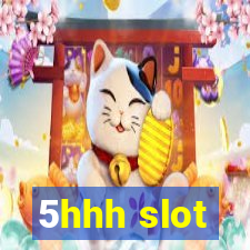 5hhh slot
